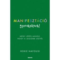 Manifesztáció gyerekeknek! - Négy lépés ahhoz, hogy a legjobb legyél   21.95 + 1.95 Royal Mail